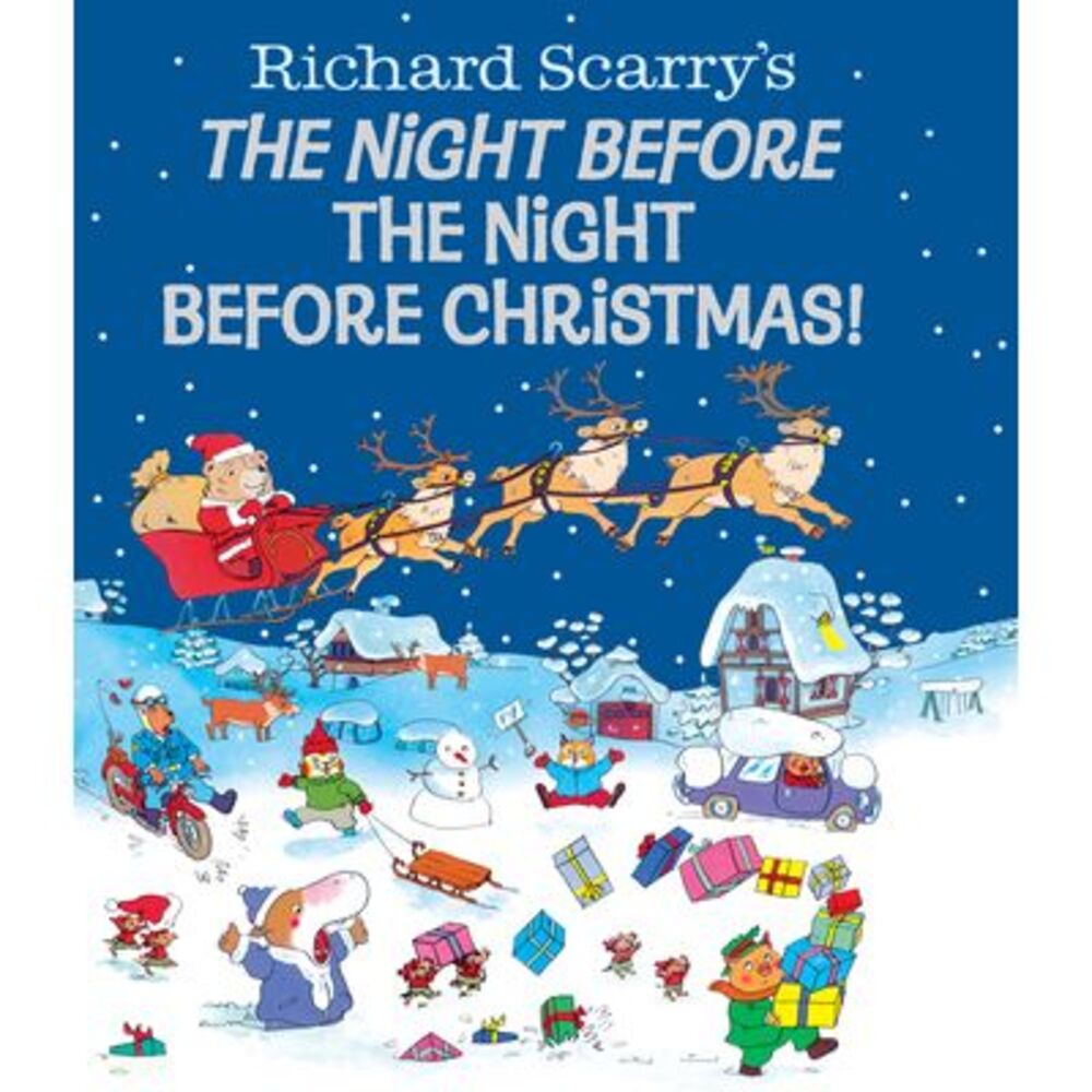 Richard Scarry's the Night Before the Night Before Christmas! -- Richard Scarry